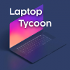 Laptop Tycoon