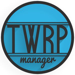 TWRP Manager (Requires ROOT)